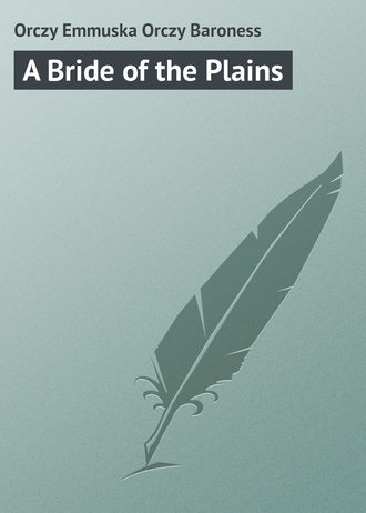 . A Bride of the Plains