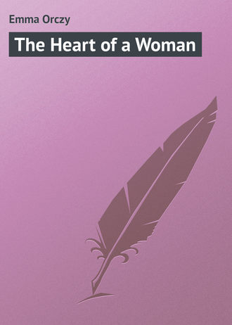 . The Heart of a Woman