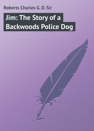 . Jim: The Story of a Backwoods Police Dog