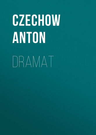 . Dramat