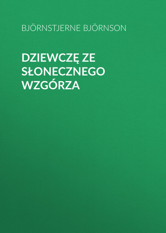 Björnstjerne Björnson. Dziewczę ze Słonecznego Wzgórza