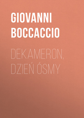 Джованни Боккаччо. Dekameron, Dzień ósmy