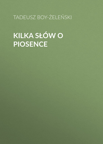 Tadeusz Boy-Żeleński. Kilka słów o piosence