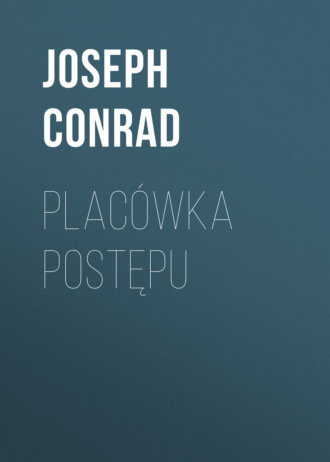 . Placówka postępu