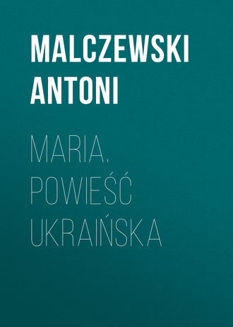 . Maria. Powieść ukraińska