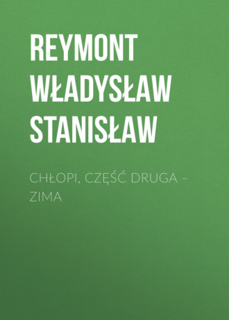 . Chłopi, Część druga – Zima
