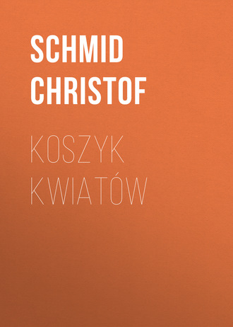 Schmid Christof. Koszyk kwiatów