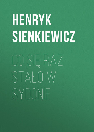 . Co się raz stało w Sydonie