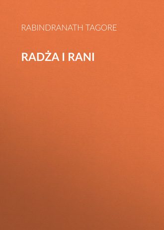 Rabindranath Tagore. Radża i rani