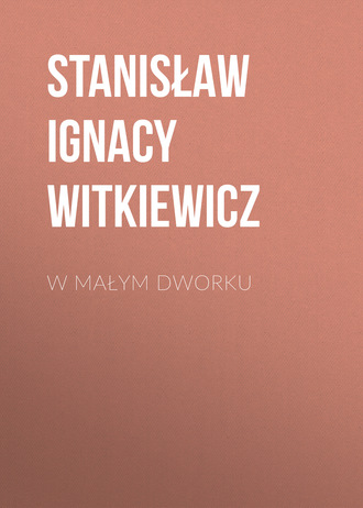 . W małym dworku