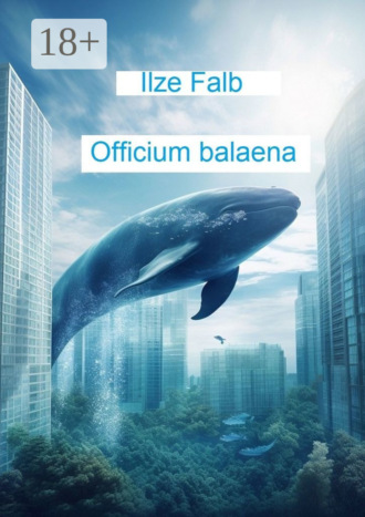 Ilze Falb. Officium balaena