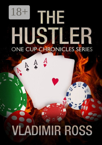 Vladimir Ross. The Hustler