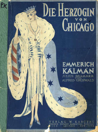 . Die Herzogin v. Chicago