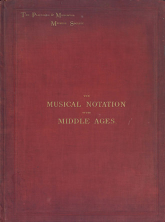 . The musical notation of the middle ages