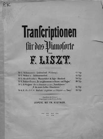 . Mendelssohn's Wasserfahrt & Jager Abschied fur das Pianoforte ubertragen v. F. Liszt