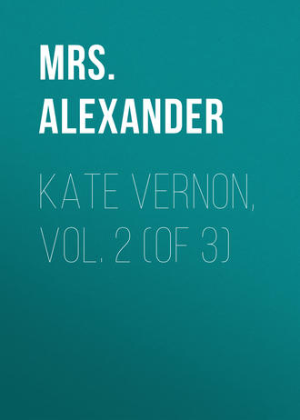 . Kate Vernon, Vol. 2 (of 3)