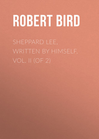 Bird Robert Montgomery. Sheppard Lee, Written by Himself. Vol. II (of 2)