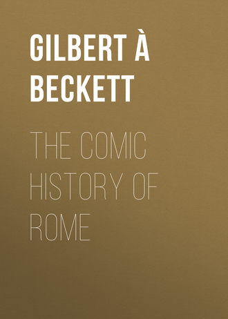 À Beckett Gilbert Abbott. The Comic History of Rome