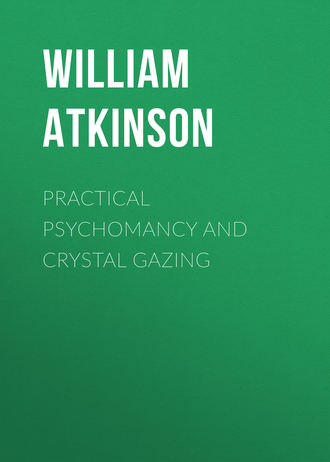 . Practical Psychomancy and Crystal Gazing