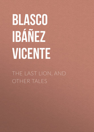. The Last Lion, and Other Tales