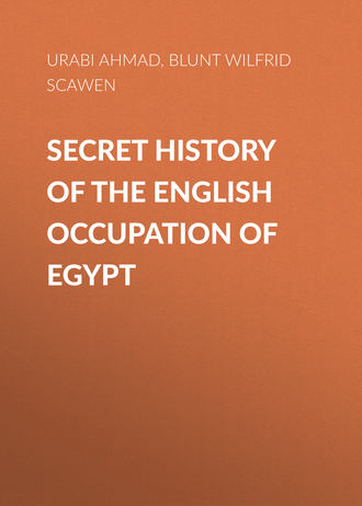 . Secret History of the English Occupation of Egypt