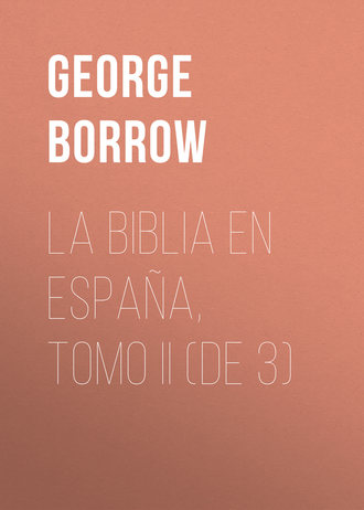 . La Biblia en España, Tomo II (de 3)