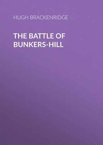 . The Battle of Bunkers-Hill