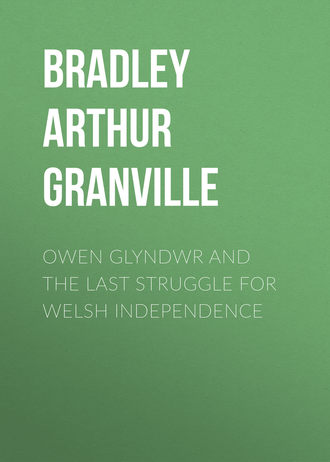. Owen Glyndwr and the Last Struggle for Welsh Independence