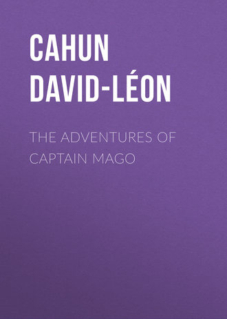 Cahun David-Léon. The Adventures of Captain Mago
