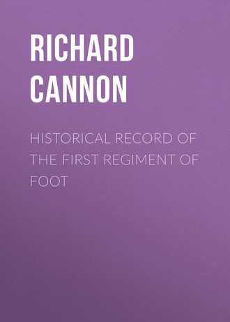 Cannon Richard. Historical Record of the First Regiment of Foot
