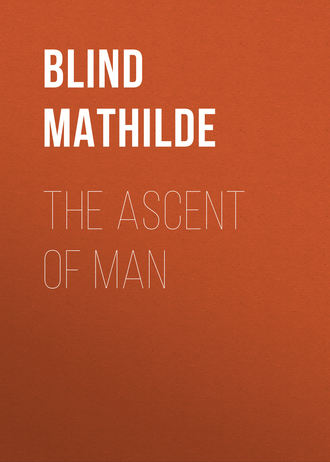 . The Ascent of Man
