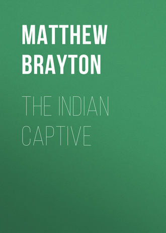 . The Indian Captive