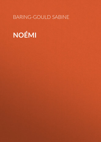 Baring-Gould Sabine. Noémi