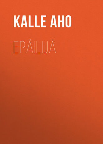 Aho Kalle. Epäilijä