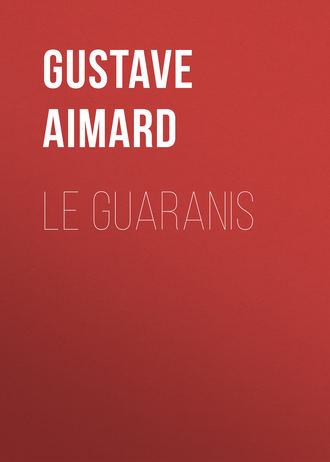 . Le Guaranis