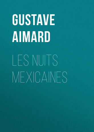 . Les nuits mexicaines