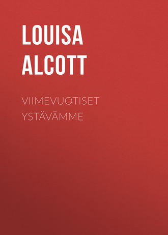 . Viimevuotiset ystävämme