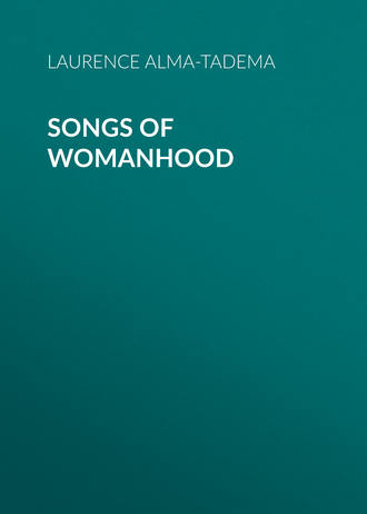 . Songs of Womanhood