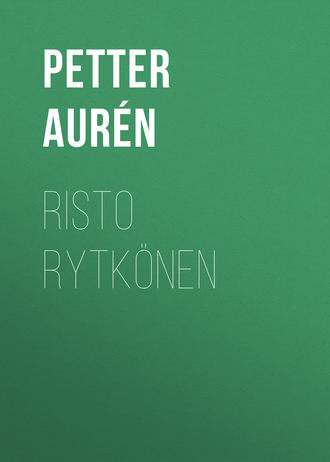Aurén Petter Wilhelm. Risto Rytkönen