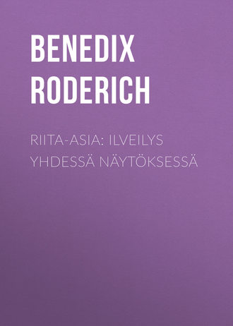 . Riita-asia: Ilveilys yhdessä näytöksessä