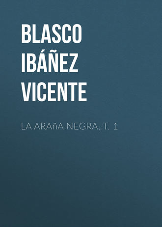 . La araña negra, t. 1