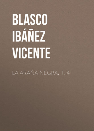 . La araña negra, t. 4