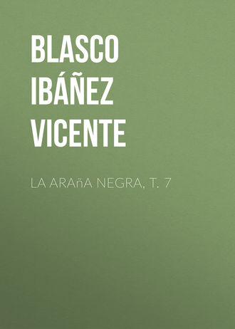 . La araña negra, t. 7