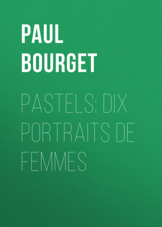 . Pastels: dix portraits de femmes