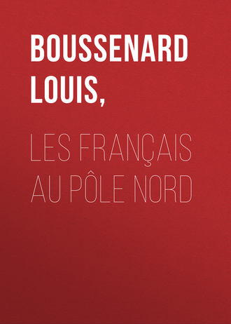 . Les français au pôle Nord