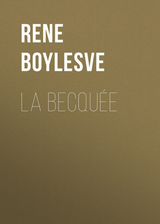 Boylesve René. La Becquée
