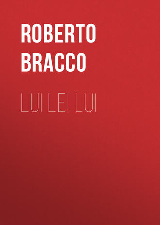 Bracco Roberto. Lui lei lui