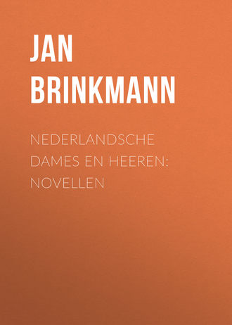 . Nederlandsche dames en heeren: Novellen