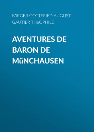 Рудольф Эрих Распе. Aventures de Baron de Münchausen