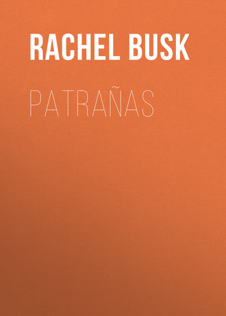 Busk Rachel Harriette. Patrañas